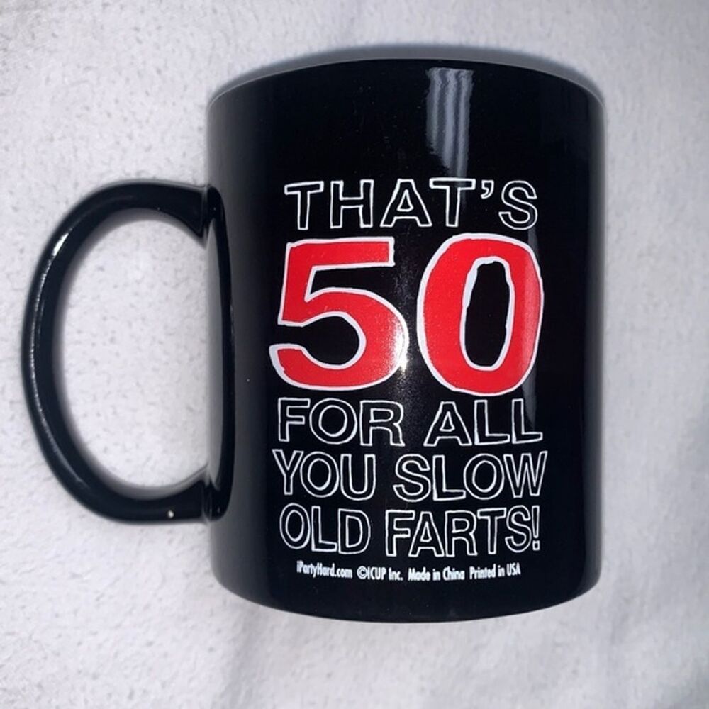 Birthday 50 Years Old Black mug Gag Gift Senior Old Fart Party Gift Coffee Cup